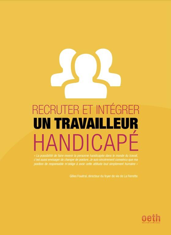 Guide : Recruter et intégrer un travailleur handicapé