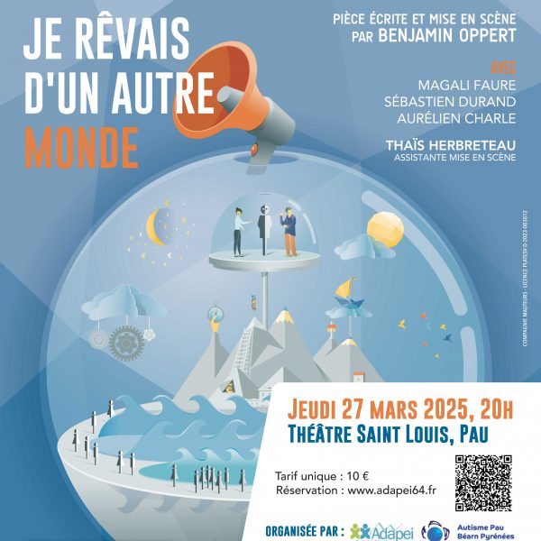 Affiche de la pièce de Théâtre "Je rêvais d'un autre monde"